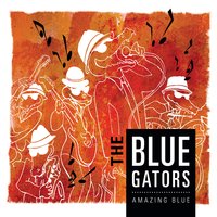 Caratula para cd de The Blue Gators - Amazing Blue